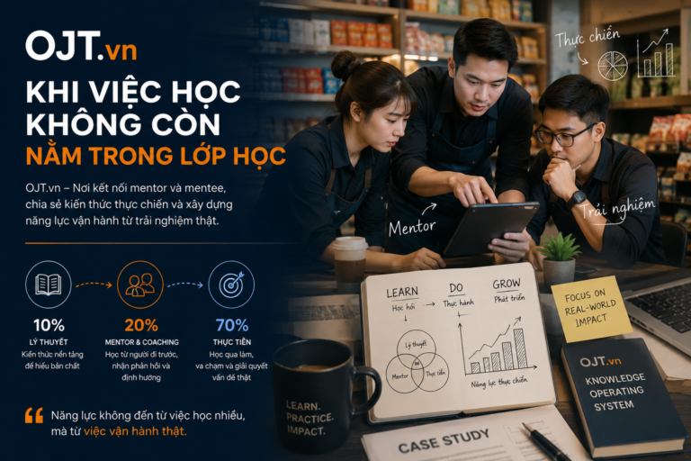 OJT.vn — Khi việc học không còn nằm trong lớp học